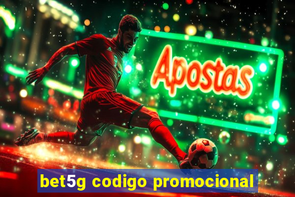 bet5g codigo promocional